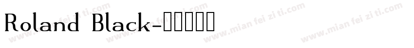 Roland Black字体转换